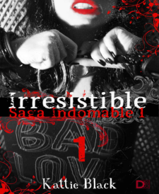 Portada de Irresistible. Primera parte: Saga Indomable I (Spanish Edition)